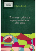 Kontekst społeczny w późnym dzieciństwie a rola ucznia
