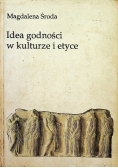 Idea godności w kulturze i etyce