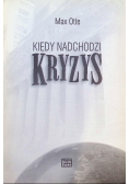 Kiedy nadchodzi kryzys