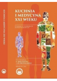 Kuchnia i medycyna XXI wieku