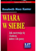 Wiara w siebie jak zaczynają się i kończą dobre i złe passy