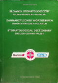 Słownik stomatologiczny Polsko - Niemiecko - Angielski