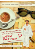 Czy rzeczywiście zmartwychwstanie jest faktem