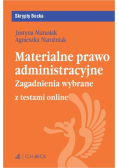 Materialne prawo administracyjne. Zagadnienia wybrane + testy online