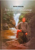 Życie jest poezją nieznanego