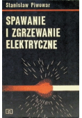 Spawanie i zgrzewanie elektryczne