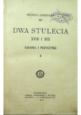 Dwa stulecia XVIII i XIX Badania i przyczynki Tom II 1910 r
