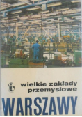 Wielkie zakłady przemysłowe Warszawy