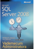 Microsoft SQL Server 2008 Vademecum Administratora