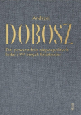 Dni powszednie niepospolitych ludzi i 99 innych felietonów