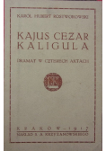 Kajus Cezar Kaligula, 1917 r.