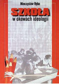 Szkoła w okowach ideologii