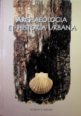 Archeologia Et Historia Urbana