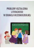 Problemy kształcenia literackiego w edukacji wczesnoszkolnej