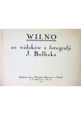 Wilno 200 widoków z fotografji 1937 r.