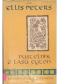 Kroniki brata Cadfaela Tom XIV Pustelnik z lasu Eyton