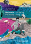 Majubaju czyli żyrafy wychodzą z szafy