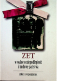 ZET o walce o niepodległość i budowę państwa