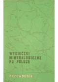 Wycieczki mineralogiczne po Polsce