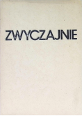 Zwyczajnie