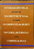 Niemiecka Doktryna  Gospodarki Wielkiego Obszaru