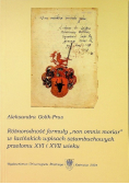 Różnorodność fomuły "non omnis moriar" w łacińskich wpisach sztambuchowych przełomu XVI i XVII wieku