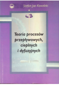 Teoria procesów przepływowych, cieplnych i dyfuzyjnych