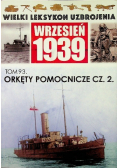 Wielki leksykon uzbrojeń Wrzesień 1939  Tom 93 Okręty pomocnicze Część 2