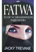 Fatwa Życie w nieustannym zagrożeniu