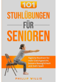 101 Stuhlubungen fur Senioren