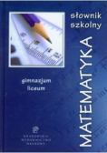 Słownik szkolny. Matematyka