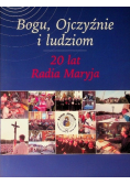 Bogu Ojczyźnie i ludziom 20 lat Radia Maryja