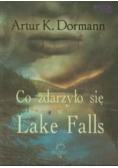 Co zdarzyło się w Lake Falls