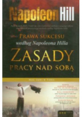 Prawa sukcesu według Napoleona Hilla Zasady pracy nad sobą