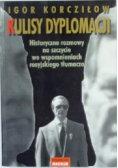 Kulisy Dyplomacji. Historyczne rozmowy na szczycie we wspomnieniach rosyjskiego tłumacza