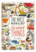 Tak wiele rzeczy. So Many Things