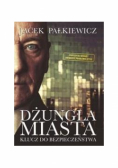 Dżungla miasta Klucz do bezpieczeństwa