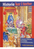 Historia kar i tortur Ciemna strona wymiaru sprawiedliwości