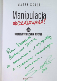 Manipulacja odczarowana 777 skutecznych technik wpływu