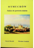 Otmuchów Szkice do portretu miasta