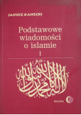 Podstawowe wiadomości o islamie Tom I