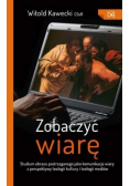 Zobaczyć wiarę