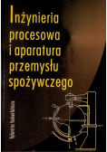 Inżynieria procesowa i aparatura przemysłu spożywczego