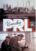 Kronika PRL Tom 38 Przemysł i technika