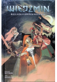 Wiedźmin T.7 Ballada o dwóch wilkach