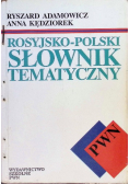 Rosyjsko - polski słownik tematyczny