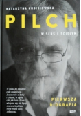 Pilch w sensie ścisłym Pierwsza biografia