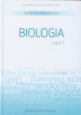 Słownik tematyczny Tom 6 Biologia Część 1