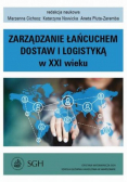 Zarządzanie łańcuchem dostaw i logistyką w XXI wieku
