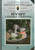 Klasztorna Kuchnia Świętej Hildegardy Ryby i dania postne